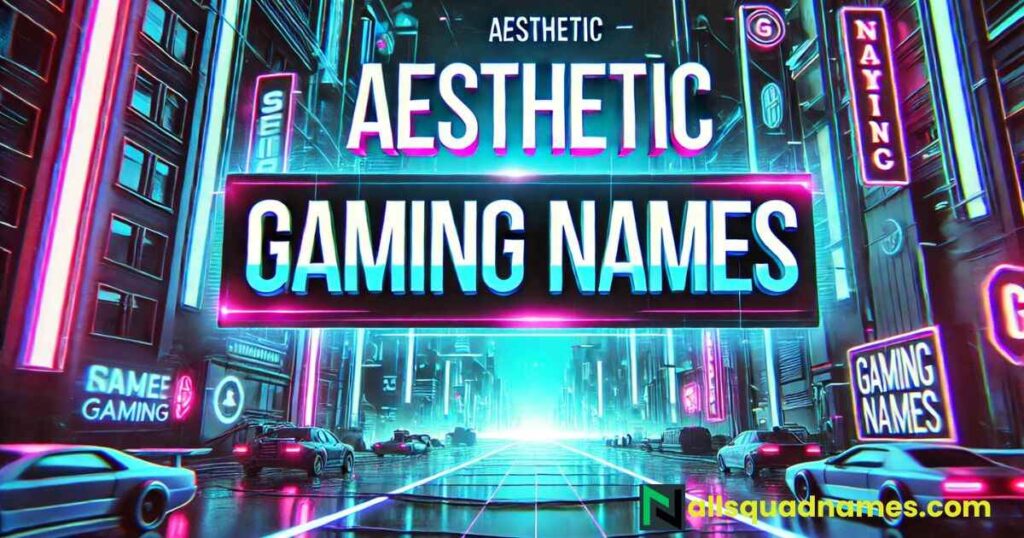 Aesthetic Gaming Names