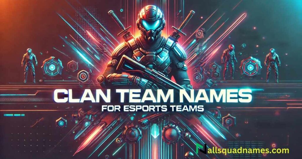 Clan Team Names for eSports Teams