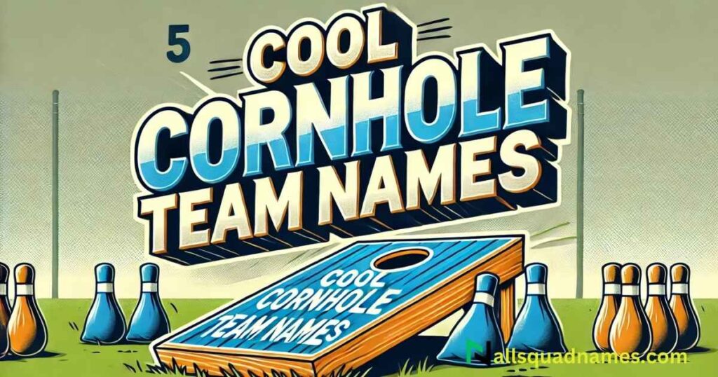 Cool Cornhole Team Names