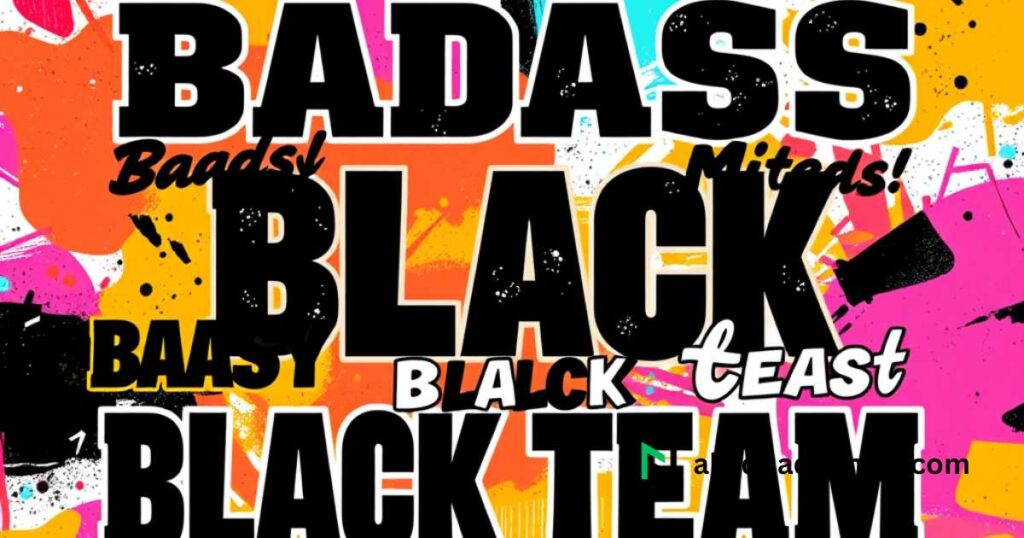 Badass Black Team Names