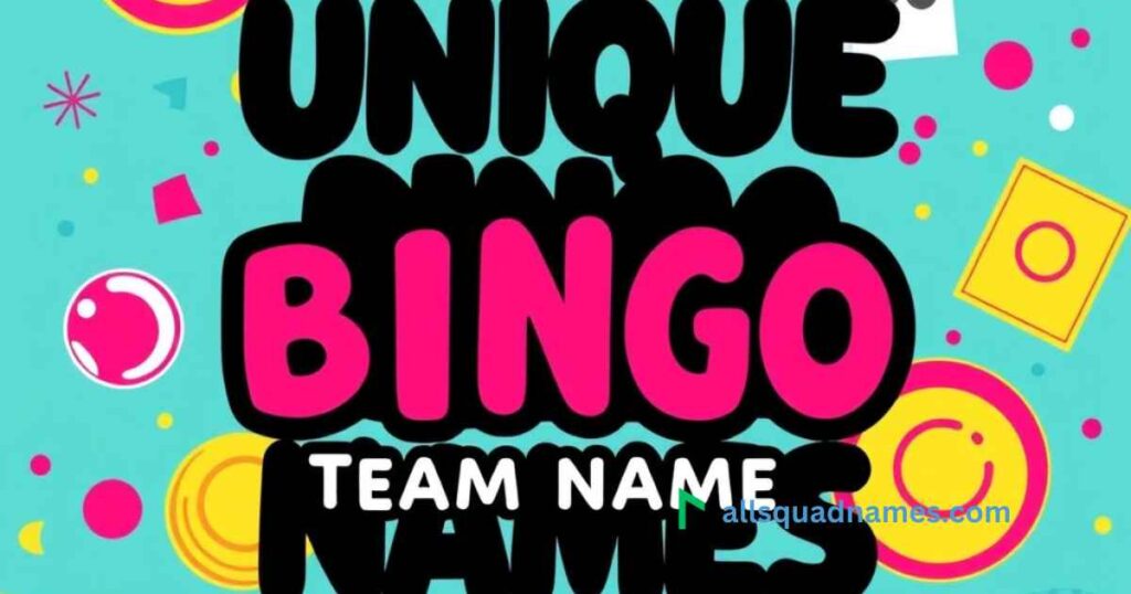 Unique Bingo Team Names